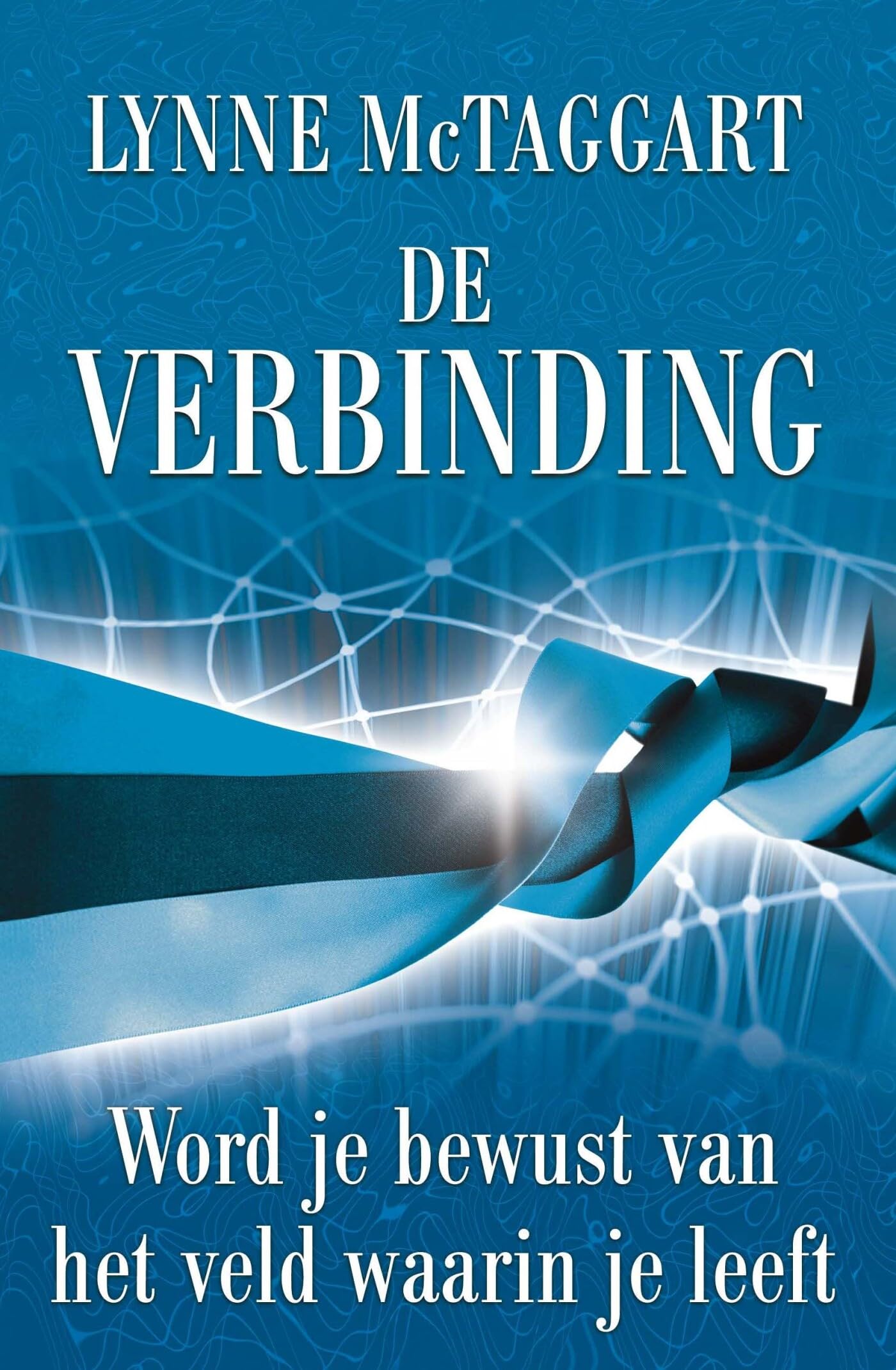 De verbinding: word je bewust van het veld waarin je leeft book