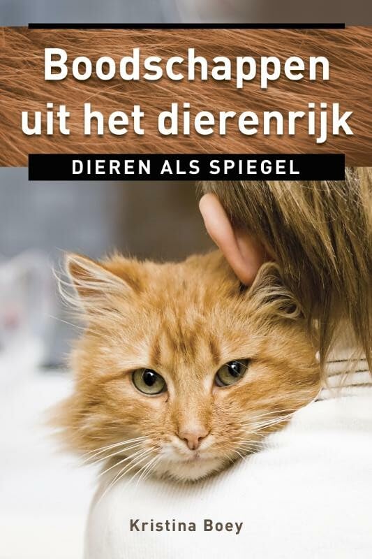 Boodschappen uit het dierenrijk: dieren als spiegel book