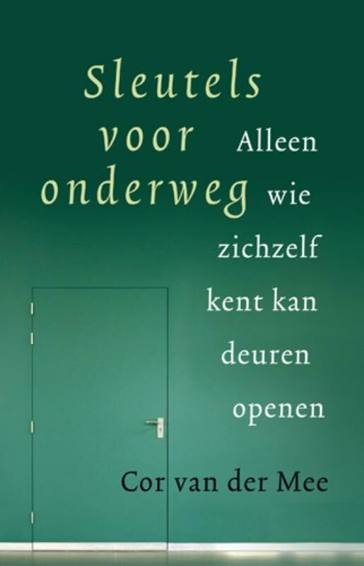 Sleutels voor onderweg: alleen wie zichzelf kent kan deuren openen Religion & Esotericism