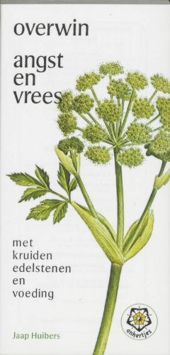 Overwin angst en vrees met kruiden, edelstenen en voeding book