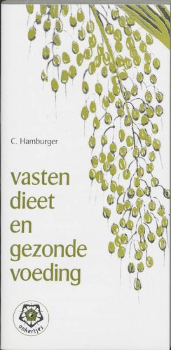 Vasten, dieet en gezonde voeding (Ankertjesserie (66)) Medicine