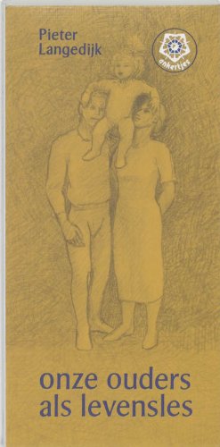 Onze ouders als levensles (Ankertjesserie, Band 136) Books