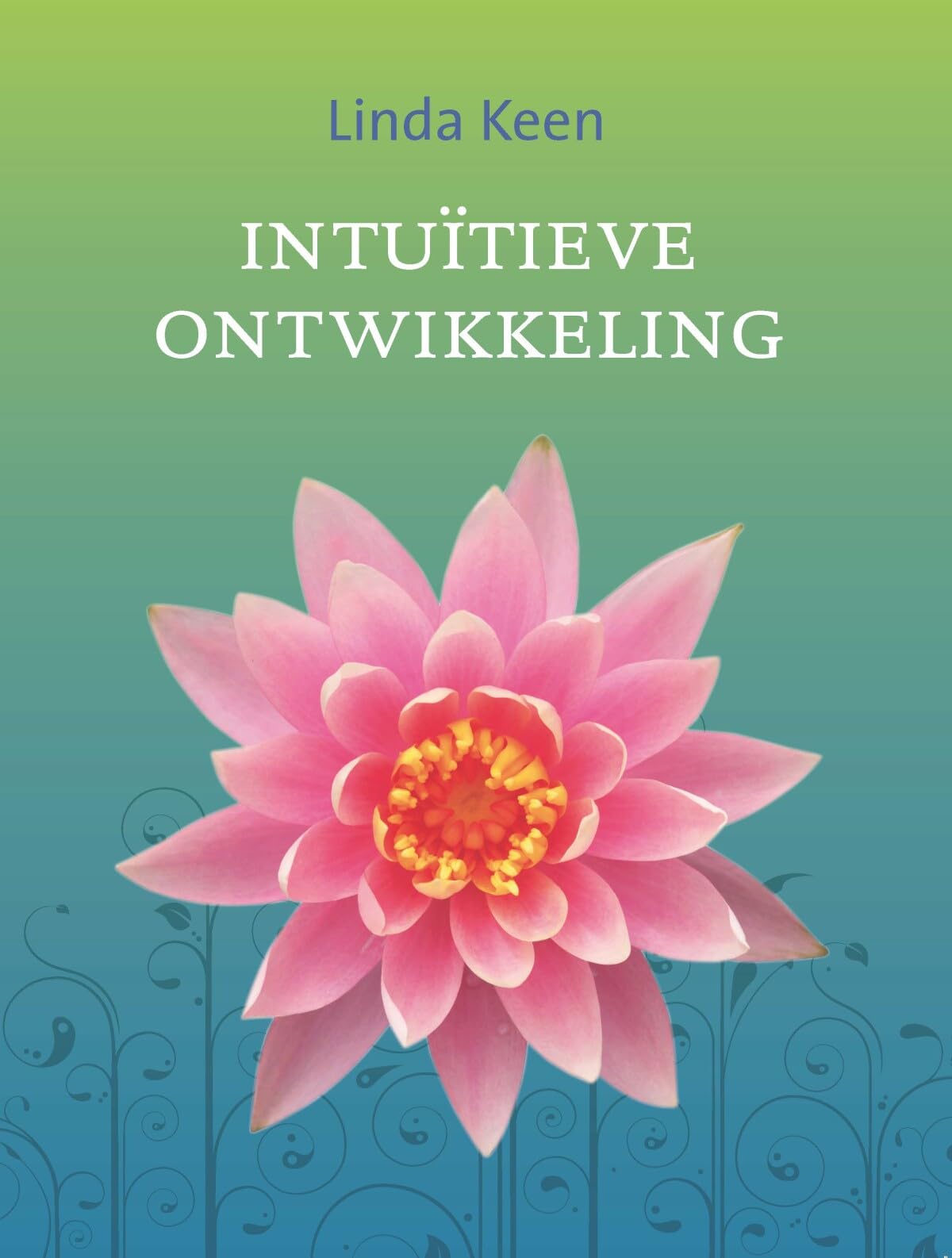 Intuïtieve ontwikkeling: praktisch omgaan met energieën, bewustwording van onze aura's en chakra's book