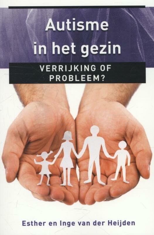 Autisme in het gezin: verrijking of probleem? book