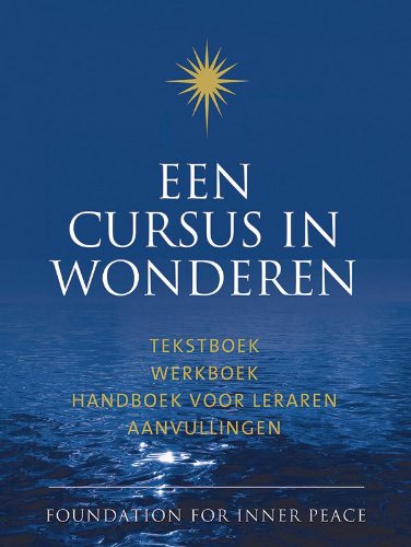 Een cursus in wonderen: tekstboek, werkboek, handboek voor leraren, aanvullingen book