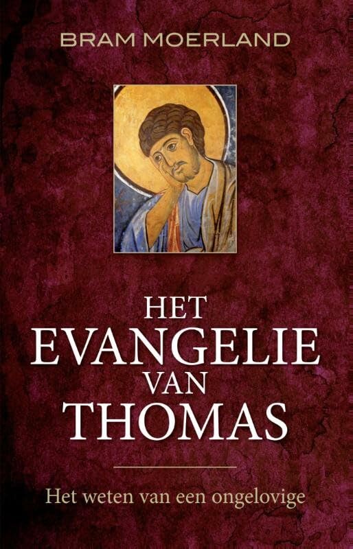 Het evangelie van Thomas: het weten van een ongelovige book