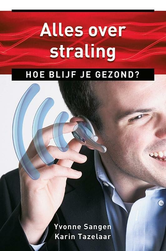 Alles over straling: hoe blijf je gezond? book