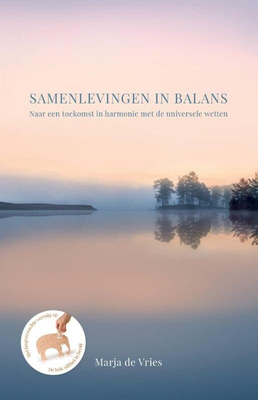 Samenlevingen in balans: naar een toekomst in harmonie met de universele wetten book