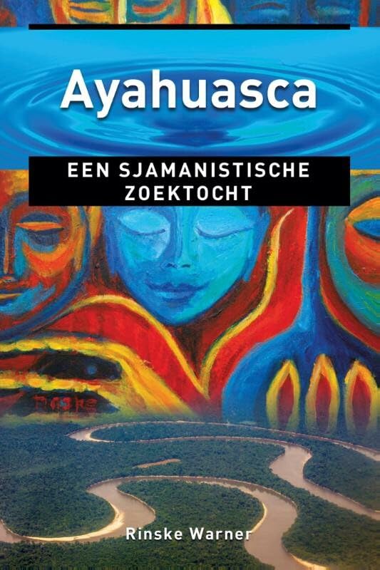 Ayahuasca: een sjamanistische zoektocht book