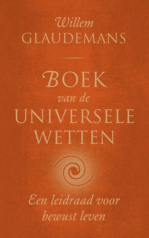 Boek van de universele wetten: een leidraad voor bewust leven book