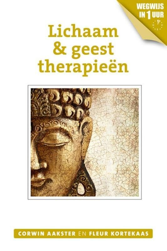 Lichaam & geesttherapieën (Geneeswijzen in Nederland, 7) Medicine
