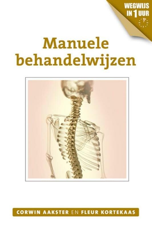 Manuele behandelwijzen (Geneeswijzen in Nederland, 8) Medicine
