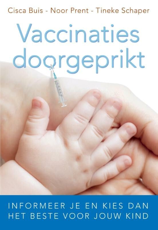 Vaccinaties doorgeprikt: informeer je en kies dan het beste voor jouw kind Medicine