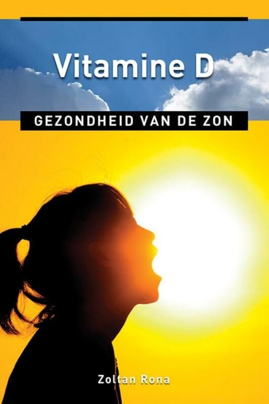 Vitamine D: gezondheid van de zon (Ankertjes) Health, Nutrition & Fitness