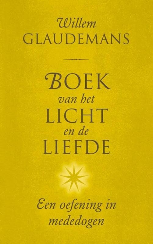 Boek van het licht en de liefde: Een oefening in mededogen (Biblos-serie, 5) Business, Finance & Career