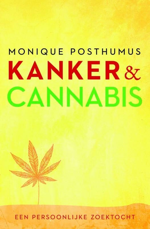 Kanker en cannabis: mijn zoektocht naar heling Health, Nutrition & Fitness