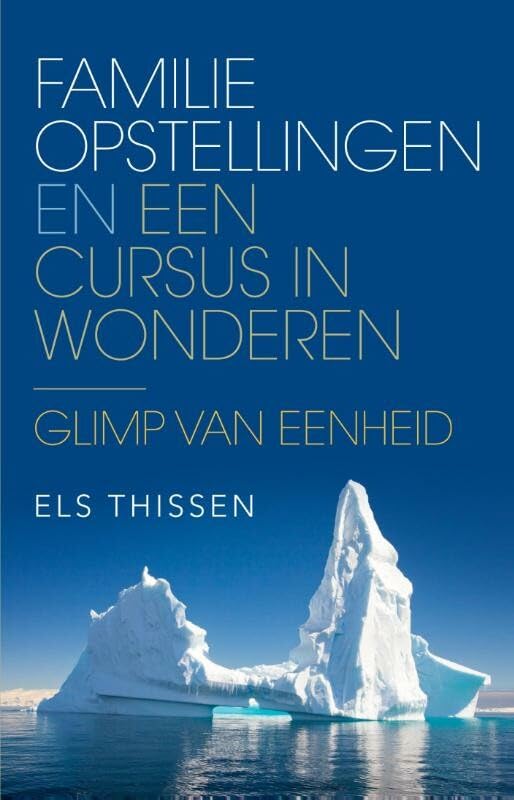 Familieopstellingen en Een cursus in wonderen: glimp van eenheid Business, Finance & Career