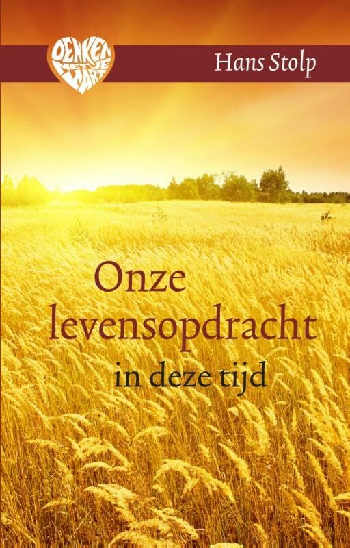 Onze persoonlijke levensopdracht in deze tijd (Denken met je hart, 3) Social Sciences
