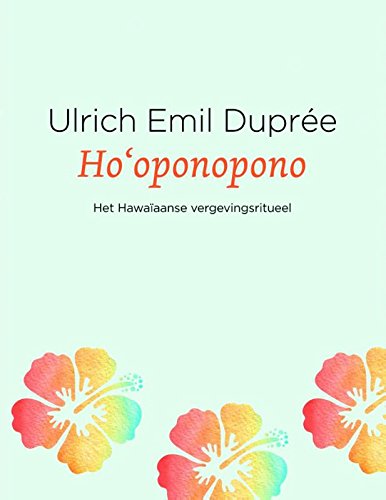 Ho'oponopono: het Hawaïaanse vergevingsritueel Health, Nutrition & Fitness