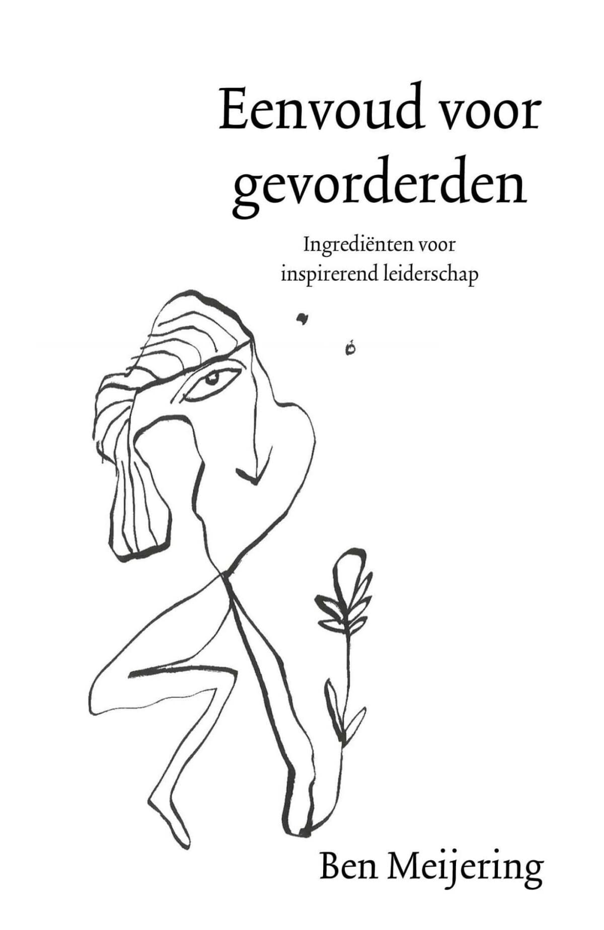 Eenvoud voor gevorderden: ingrediënten voor inspirerend leiderschap Business, Finance & Career
