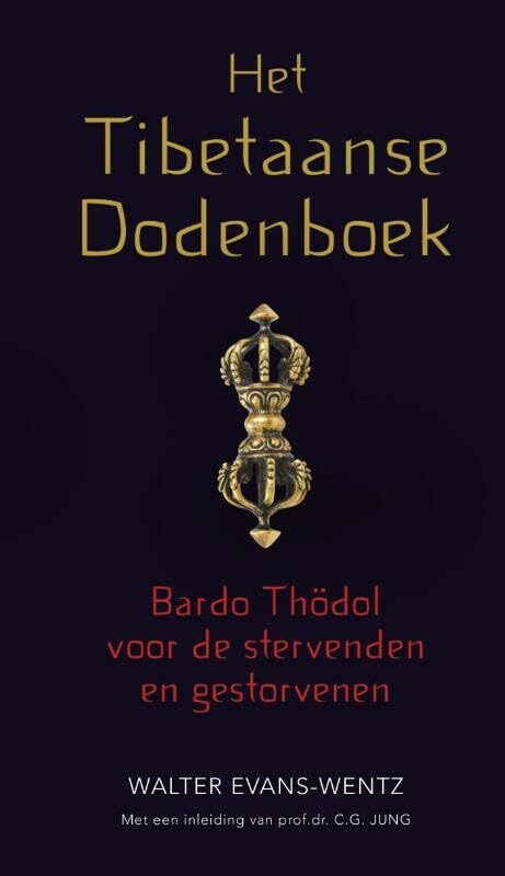Het Tibetaanse dodenboek: Bardo Thödol voor de stervenden en gestorvenen Philosophy