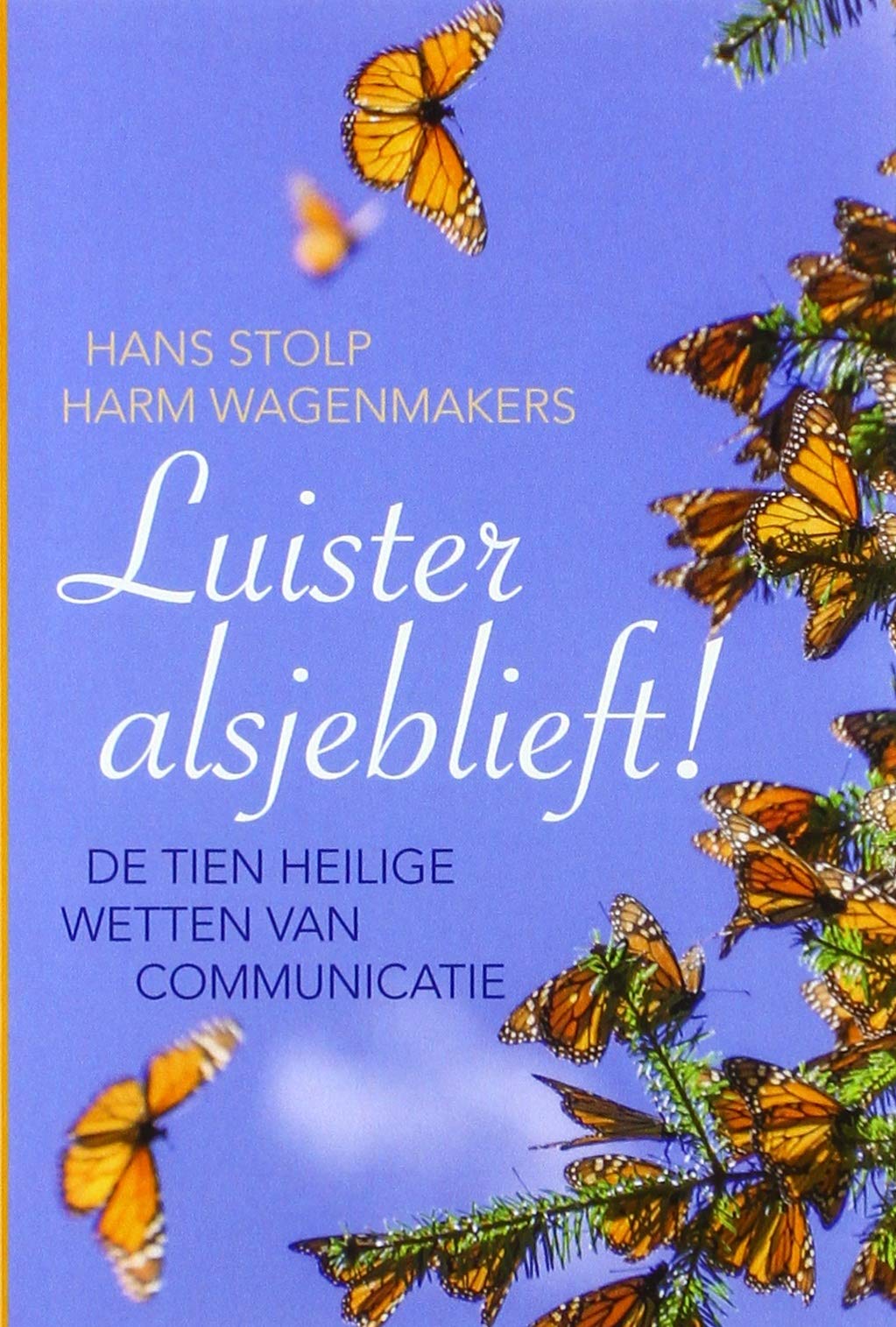 Luister alsjeblieft!: de tien heilige wetten van communicatie Social Sciences