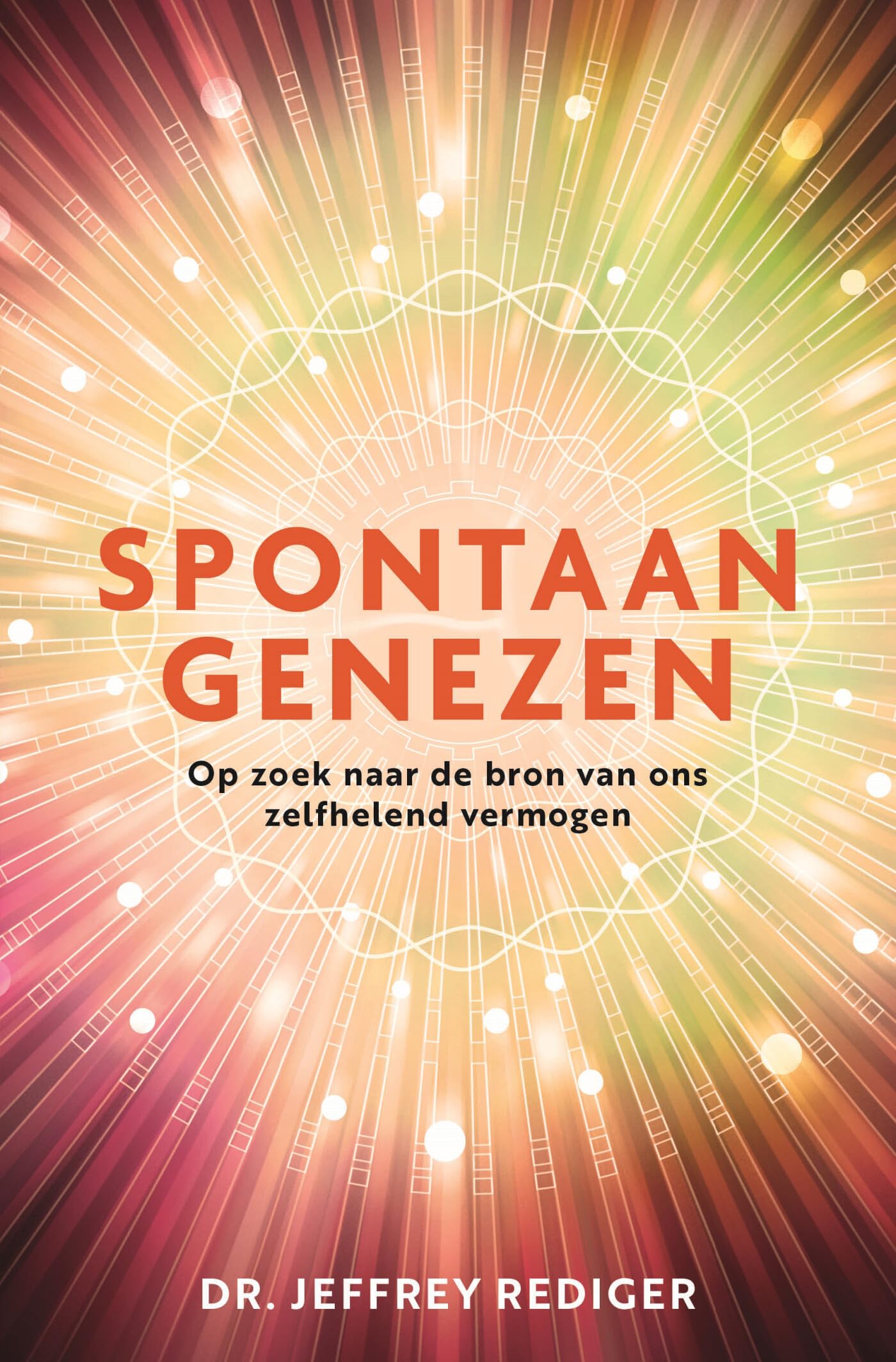 Spontaan genezen: op zoek naar de bron van ons zelfhelend vermogen Business, Finance & Career