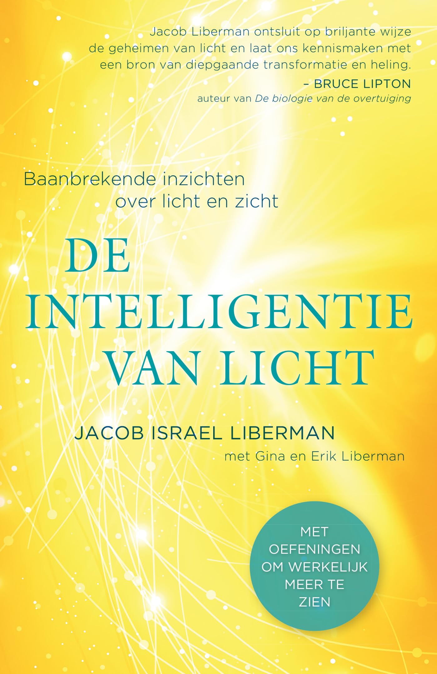 De intelligentie van licht: baanbrekende inzichten over licht en zicht Medicine