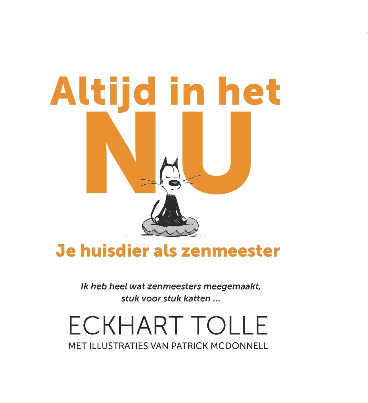 Altijd in het nu: Je huisdier als zenmeester Business, Finance & Career