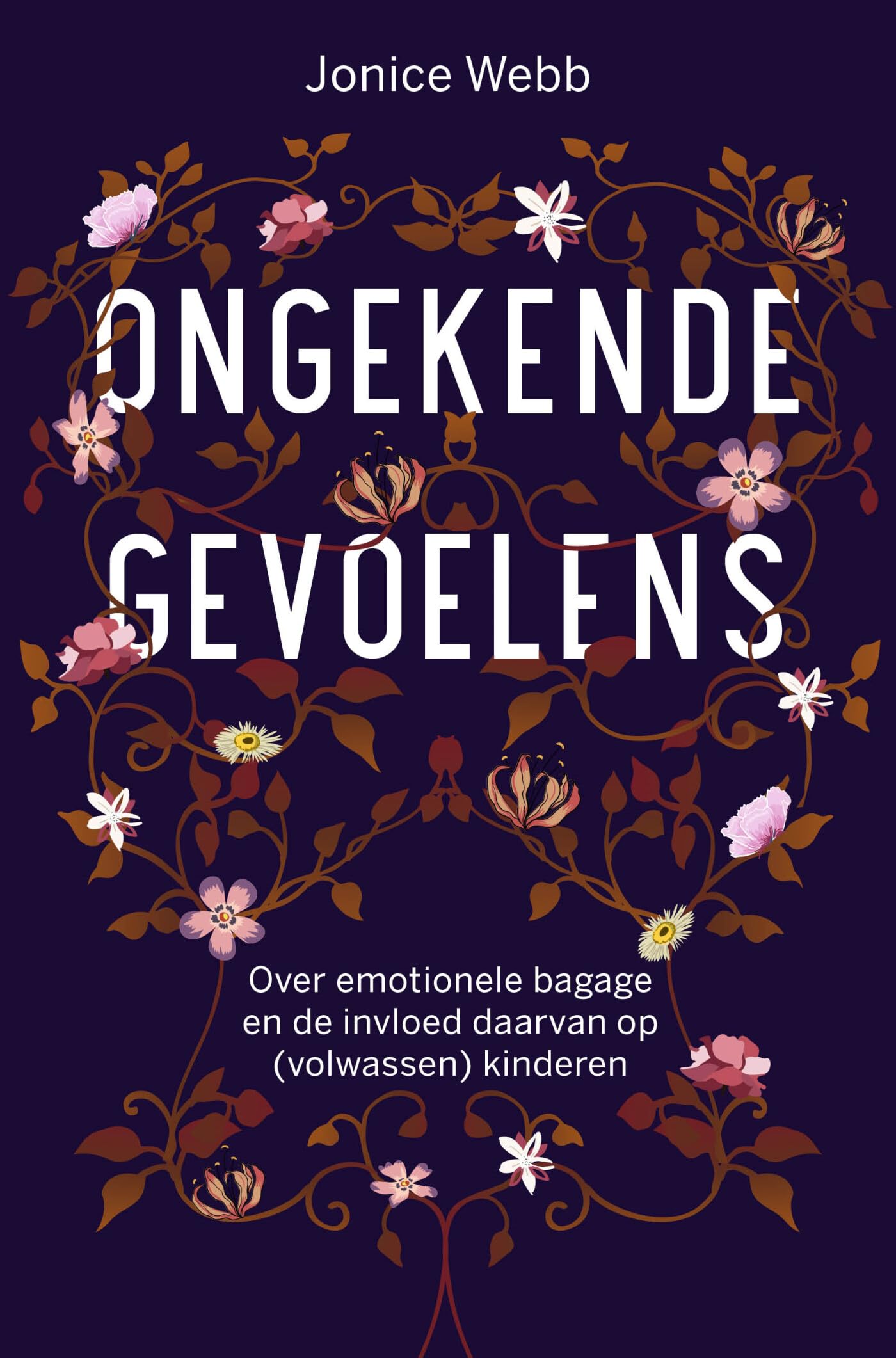 Ongekende gevoelens: over emotionele bagage en de invloed daarvan op (volwassen) kinderen Religion & Esotericism