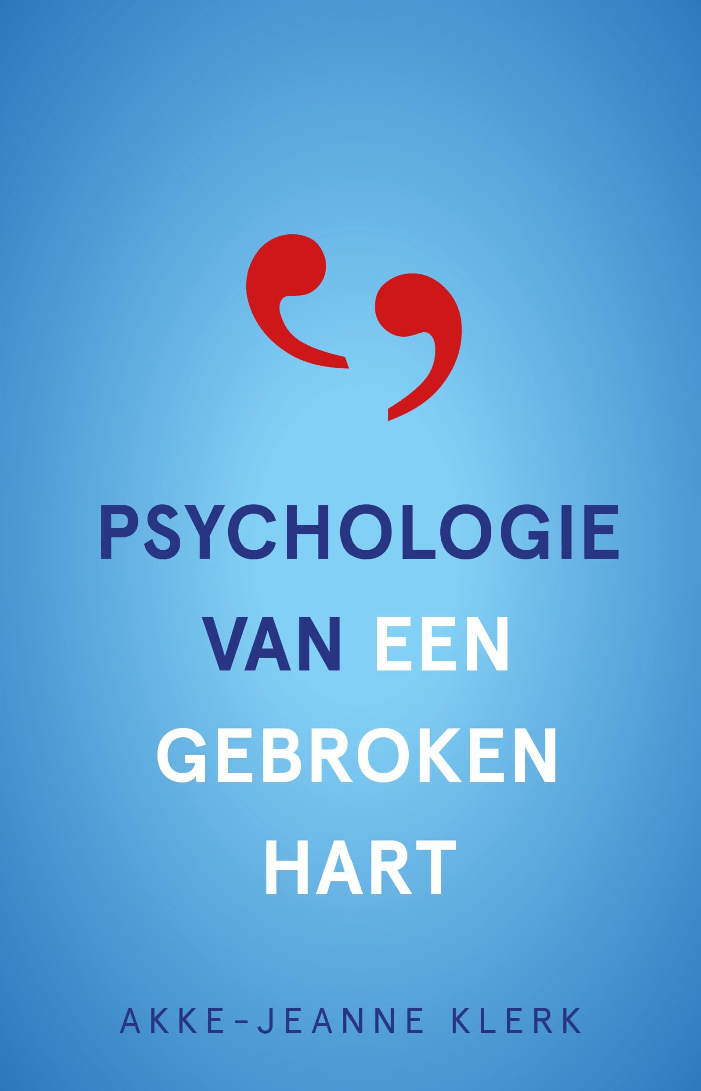Psychologie van een gebroken hart Business, Finance & Career