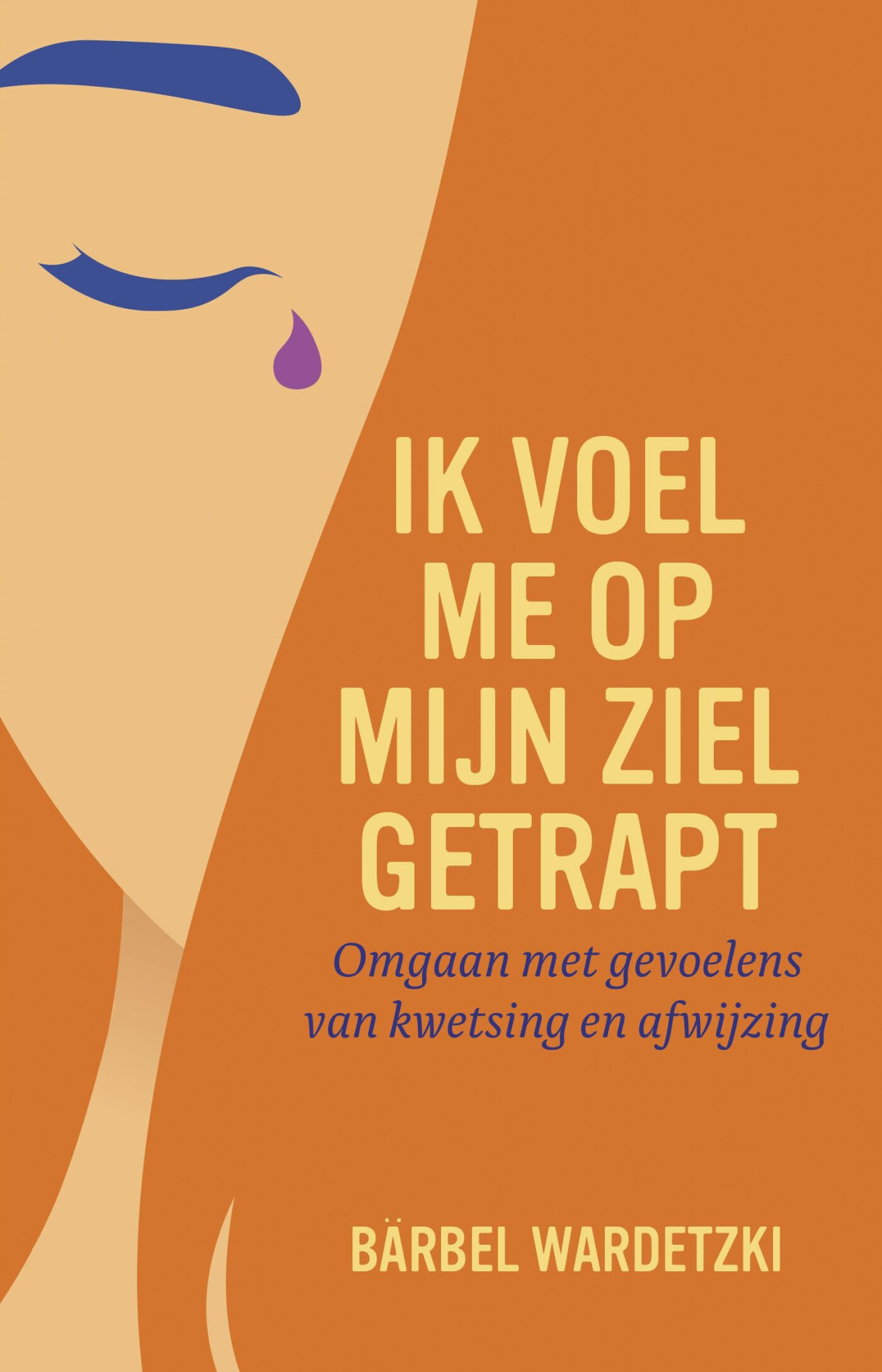 Ik voel me op mijn ziel getrapt: omgaan met gevoelens van kwetsing en afwijzing Business, Finance & Career