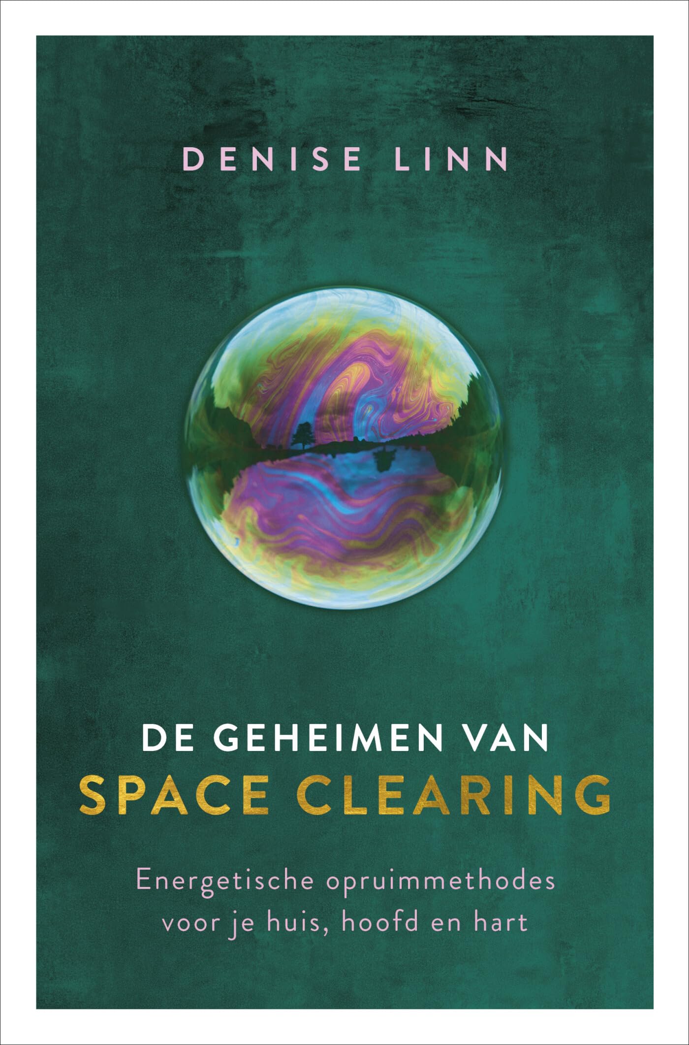 De geheimen van space clearing: energetische opruimmethodes voor je huis, hoofd en hart book