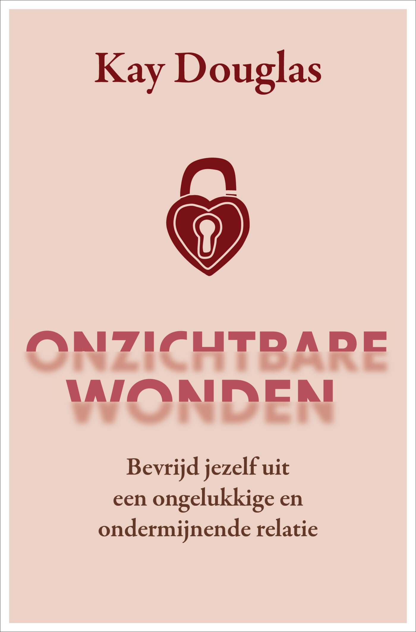 Onzichtbare wonden: bevrijd jezelf uit een ongelukkige en ondermijnende relatie Psychology