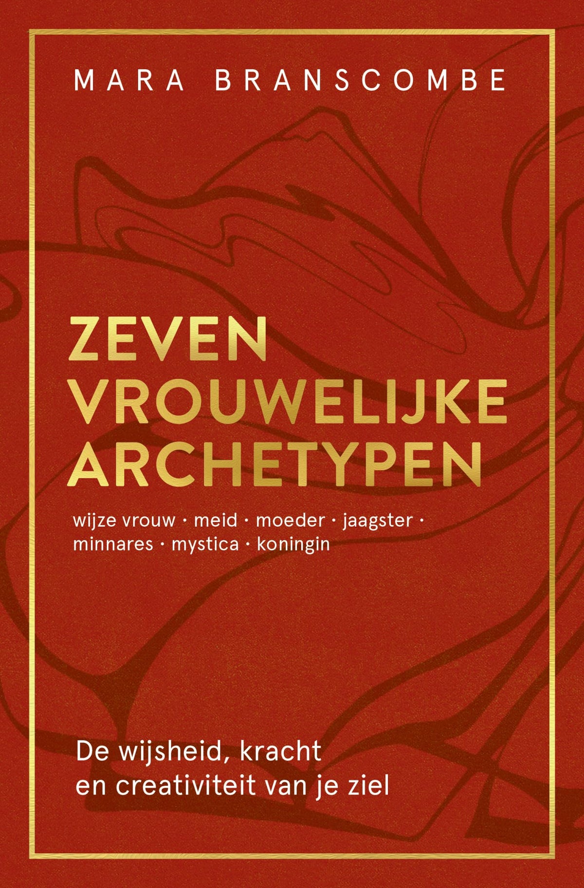 Zeven vrouwelijke archetypen: de wijsheid, kracht en creativiteit van je ziel : meid, moeder, wijze vrouw, jaagster, minnares, mystica, koningin Second hand books on Religion & Esotericism