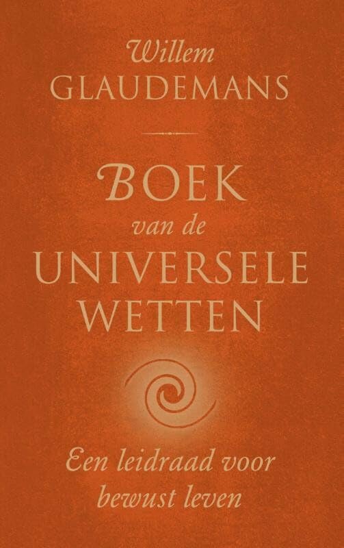 Boek van de Universele Wetten: Een leidraad voor bewust leven book