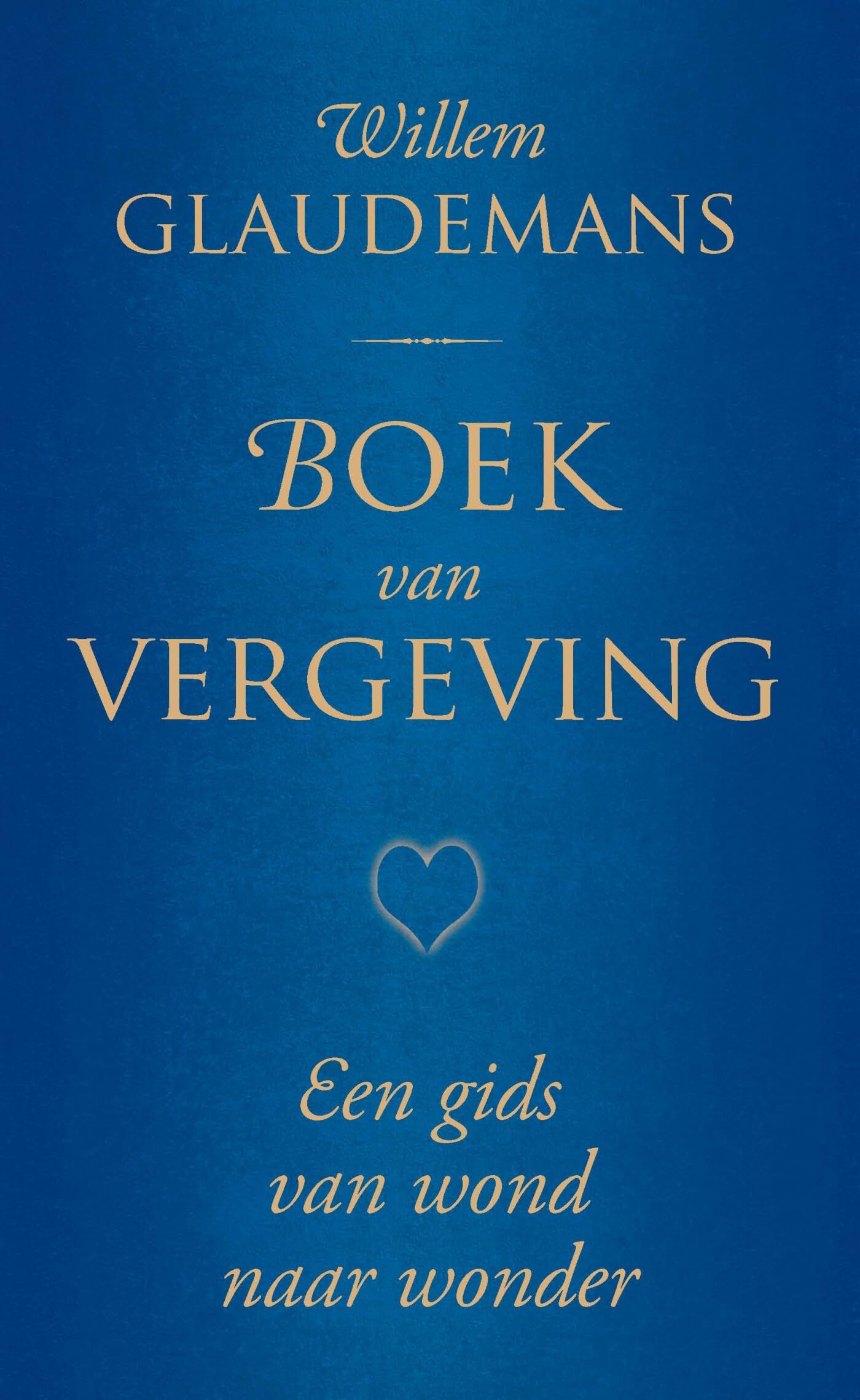 Boek van vergeving: Een gids van wond naar wonder (Biblos-serie, 2) Partnership & Love