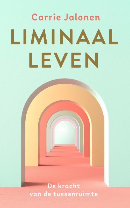 Liminaal leven: De kracht van de tussenruimte book