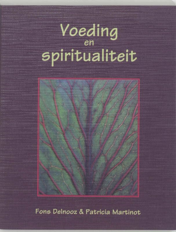 Voeding en spiritualiteit: de invloed van voeding op u en uw kind book