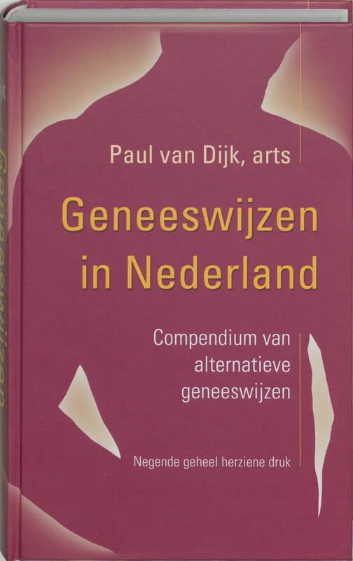 Geneeswijzen in Nederland: compendium van alternatieve geneeswijzen book
