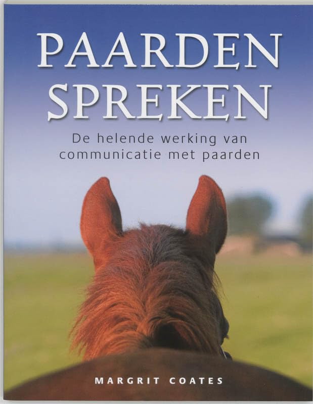 Paarden spreken: de helende werking van communicatie met paarden Business, Finance & Career