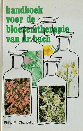 Handboek voor de bloesemtherapie van dr. Bach book