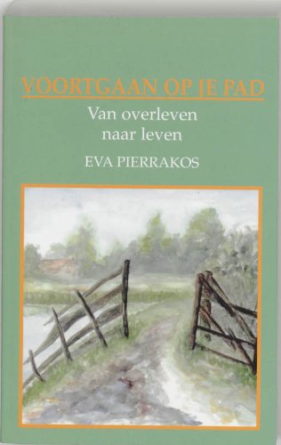 Voortgaan op je pad: van overleven naar leven Psychology