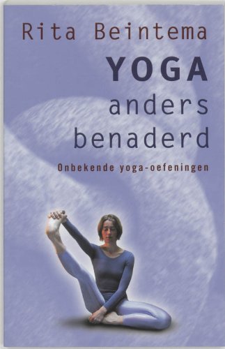 Yoga anders benaderd: onbekende yoga-oefeningen book
