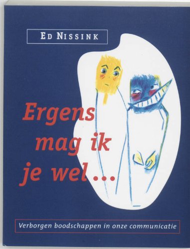 Ergens mag ik je wel: verborgen boodschappen in onze communicatie Religion & Esotericism