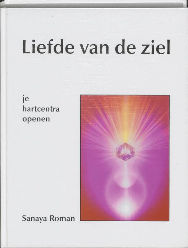 Liefde van de ziel: je hartcentra openen Religion & Esotericism