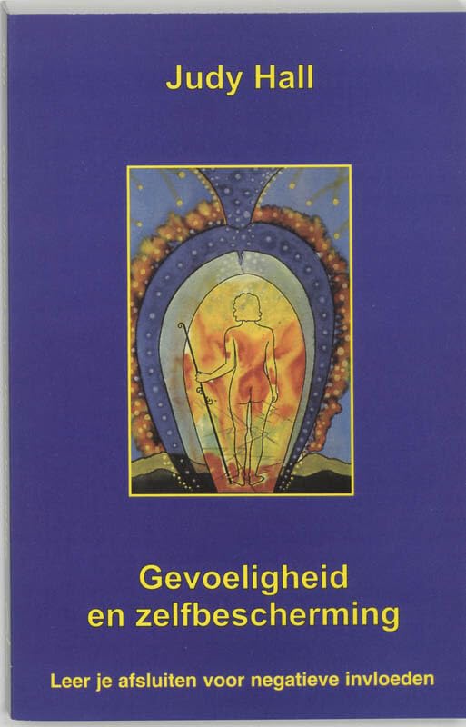 Gevoeligheid en zelfbescherming: leer je afsluiten voor negatieve invloeden Religion & Esotericism