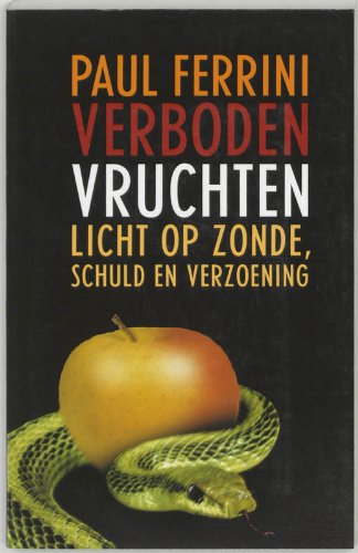 Verboden vruchten: licht op zonde, schuld en verzoening Books