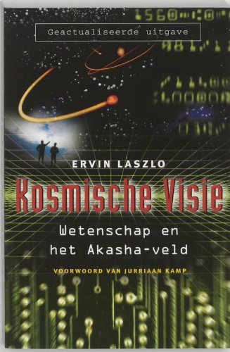 Kosmische visie: wetenschap en het Akasha-veld book