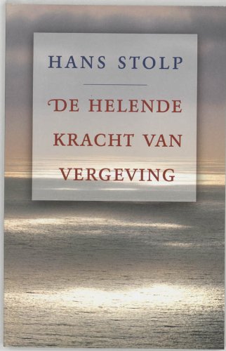 De helende kracht van vergeving Religion & Esotericism